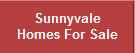 Sunnyvale Homes For Sale in Sunnyvale CA Real Estate in Sunnyvale California Homes MLS Listings